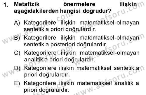 Metafizik Dersi 2014 - 2015 Yılı (Vize) Ara Sınav Soruları 1. Soru