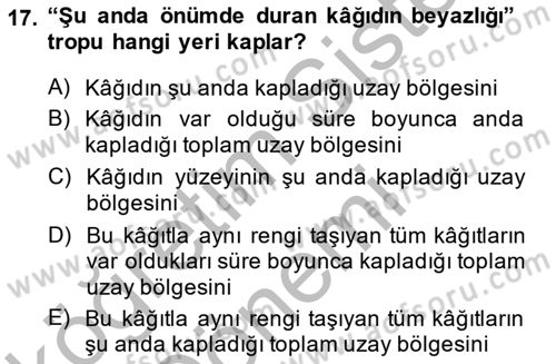 Metafizik Dersi 2014 - 2015 Yılı (Vize) Ara Sınav Soruları 17. Soru