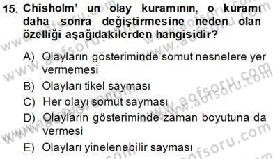 Metafizik Dersi 2014 - 2015 Yılı (Final) Dönem Sonu Sınav Soruları 15. Soru