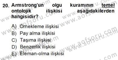 Metafizik Dersi 2014 - 2015 Yılı (Final) Dönem Sonu Sınavı 20. Soru