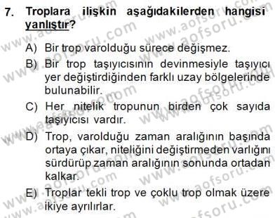 Metafizik Dersi 2014 - 2015 Yılı (Final) Dönem Sonu Sınav Soruları 7. Soru