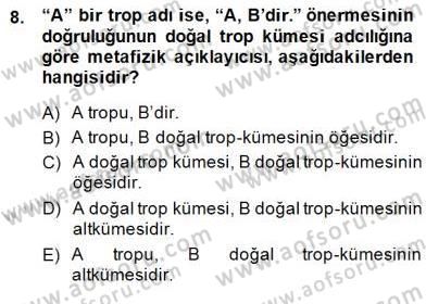 Metafizik Dersi 2014 - 2015 Yılı (Final) Dönem Sonu Sınav Soruları 8. Soru