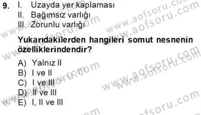 Metafizik Dersi 2014 - 2015 Yılı (Final) Dönem Sonu Sınav Soruları 9. Soru