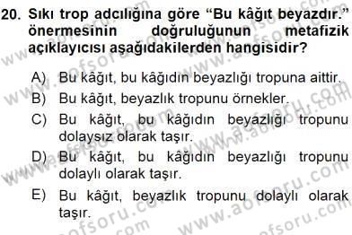 Metafizik Dersi 2015 - 2016 Yılı (Vize) Ara Sınav Soruları 20. Soru