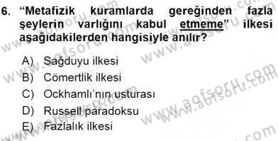 Metafizik Dersi 2015 - 2016 Yılı (Vize) Ara Sınav Soruları 6. Soru
