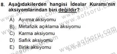 Metafizik Dersi 2015 - 2016 Yılı (Vize) Ara Sınav Soruları 8. Soru