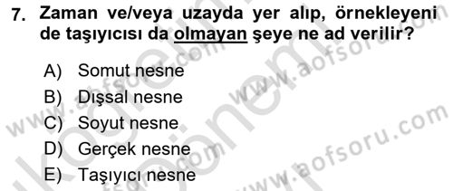 Metafizik Dersi 2015 - 2016 Yılı (Final) Dönem Sonu Sınav Soruları 7. Soru
