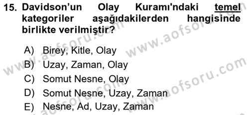 Metafizik Dersi 2016 - 2017 Yılı (Final) Dönem Sonu Sınav Soruları 15. Soru