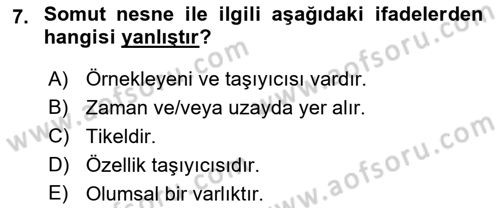 Metafizik Dersi 2016 - 2017 Yılı (Final) Dönem Sonu Sınav Soruları 7. Soru