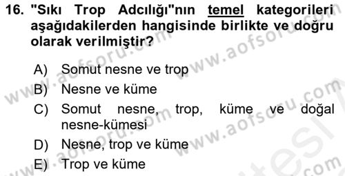 Metafizik Dersi 2017 - 2018 Yılı (Vize) Ara Sınav Soruları 16. Soru