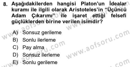 Metafizik Dersi 2017 - 2018 Yılı (Vize) Ara Sınav Soruları 8. Soru