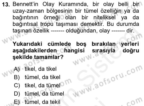 Metafizik Dersi 2017 - 2018 Yılı (Final) Dönem Sonu Sınav Soruları 13. Soru