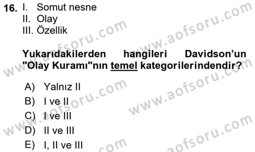 Metafizik Dersi 2017 - 2018 Yılı (Final) Dönem Sonu Sınav Soruları 16. Soru