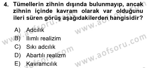 Metafizik Dersi 2017 - 2018 Yılı (Final) Dönem Sonu Sınav Soruları 4. Soru
