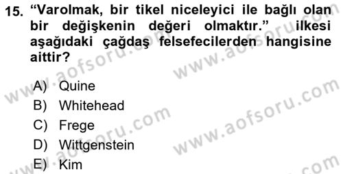 Metafizik Dersi 2018 - 2019 Yılı (Final) Dönem Sonu Sınav Soruları 15. Soru