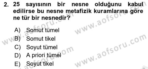 Metafizik Dersi 2018 - 2019 Yılı (Final) Dönem Sonu Sınav Soruları 2. Soru