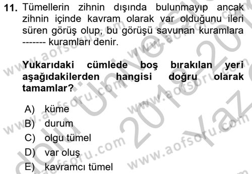 Metafizik Dersi 2018 - 2019 Yılı Yaz Okulu Sınav Soruları 11. Soru