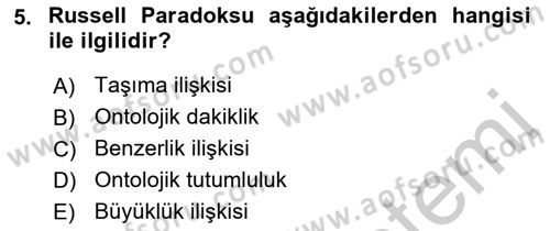 Metafizik Dersi 2018 - 2019 Yılı Yaz Okulu Sınav Soruları 5. Soru