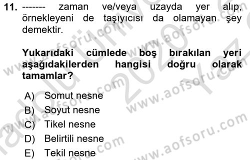 Metafizik Dersi 2020 - 2021 Yılı Yaz Okulu Sınav Soruları 11. Soru