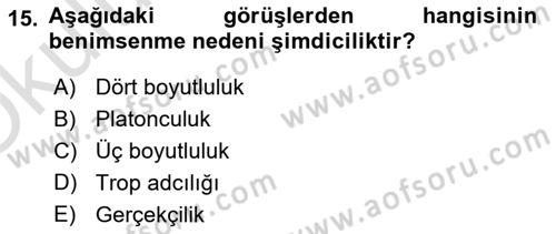 Metafizik Dersi 2020 - 2021 Yılı Yaz Okulu Sınav Soruları 15. Soru