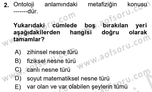Metafizik Dersi 2020 - 2021 Yılı Yaz Okulu Sınav Soruları 2. Soru