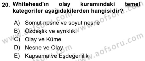 Metafizik Dersi 2021 - 2022 Yılı Yaz Okulu Sınav Soruları 20. Soru
