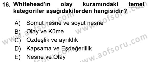 Metafizik Dersi 2022 - 2023 Yılı Yaz Okulu Sınav Soruları 16. Soru