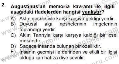 Ortaçağ Felsefesi 1 Dersi 2012 - 2013 Yılı (Vize) Ara Sınav Soruları 2. Soru