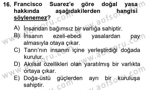 Ortaçağ Felsefesi 1 Dersi 2012 - 2013 Yılı (Final) Dönem Sonu Sınavı 16. Soru