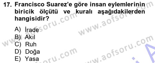 Ortaçağ Felsefesi 1 Dersi 2012 - 2013 Yılı (Final) Dönem Sonu Sınavı 17. Soru