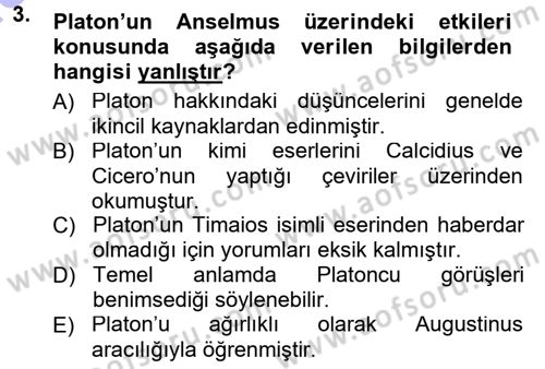 Ortaçağ Felsefesi 1 Dersi 2013 - 2014 Yılı (Final) Dönem Sonu Sınav Soruları 3. Soru