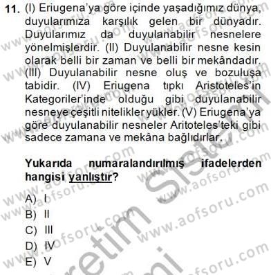 Ortaçağ Felsefesi 1 Dersi 2014 - 2015 Yılı (Vize) Ara Sınav Soruları 11. Soru