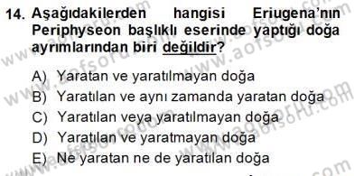 Ortaçağ Felsefesi 1 Dersi 2014 - 2015 Yılı (Vize) Ara Sınav Soruları 14. Soru