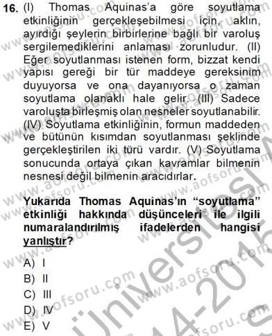 Ortaçağ Felsefesi 1 Dersi 2014 - 2015 Yılı (Vize) Ara Sınav Soruları 16. Soru
