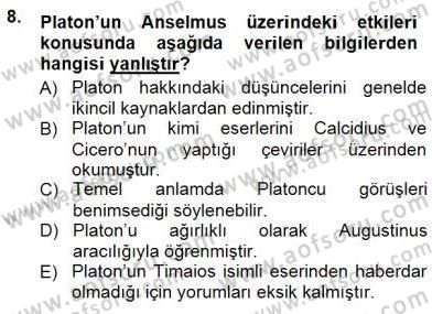Ortaçağ Felsefesi 1 Dersi 2014 - 2015 Yılı (Vize) Ara Sınav Soruları 8. Soru