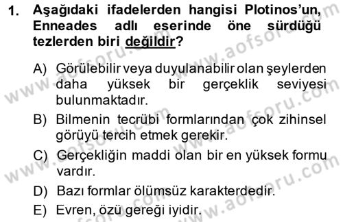 Ortaçağ Felsefesi 1 Dersi 2014 - 2015 Yılı (Final) Dönem Sonu Sınav Soruları 1. Soru