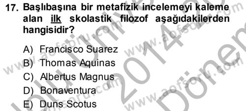 Ortaçağ Felsefesi 1 Dersi 2014 - 2015 Yılı (Final) Dönem Sonu Sınav Soruları 17. Soru