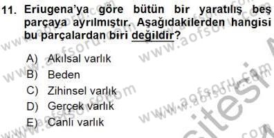 Ortaçağ Felsefesi 1 Dersi 2015 - 2016 Yılı (Vize) Ara Sınav Soruları 11. Soru