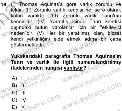 Ortaçağ Felsefesi 1 Dersi 2015 - 2016 Yılı (Vize) Ara Sınav Soruları 16. Soru