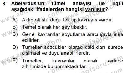 Ortaçağ Felsefesi 1 Dersi 2015 - 2016 Yılı (Vize) Ara Sınav Soruları 8. Soru