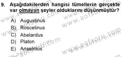 Ortaçağ Felsefesi 1 Dersi 2015 - 2016 Yılı (Vize) Ara Sınav Soruları 9. Soru