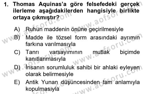 Ortaçağ Felsefesi 1 Dersi 2015 - 2016 Yılı (Final) Dönem Sonu Sınav Soruları 1. Soru
