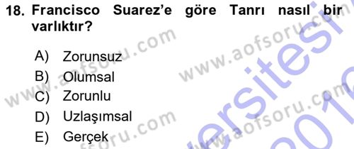 Ortaçağ Felsefesi 1 Dersi 2015 - 2016 Yılı (Final) Dönem Sonu Sınav Soruları 18. Soru