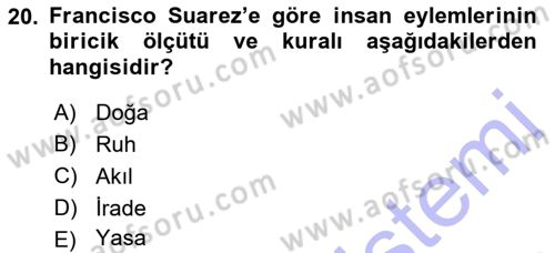 Ortaçağ Felsefesi 1 Dersi 2015 - 2016 Yılı (Final) Dönem Sonu Sınav Soruları 20. Soru