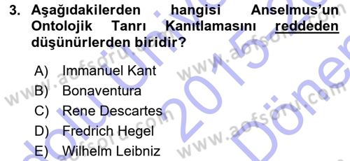 Ortaçağ Felsefesi 1 Dersi 2015 - 2016 Yılı (Final) Dönem Sonu Sınav Soruları 3. Soru