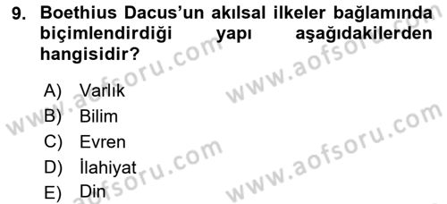 Ortaçağ Felsefesi 1 Dersi 2015 - 2016 Yılı (Final) Dönem Sonu Sınav Soruları 9. Soru