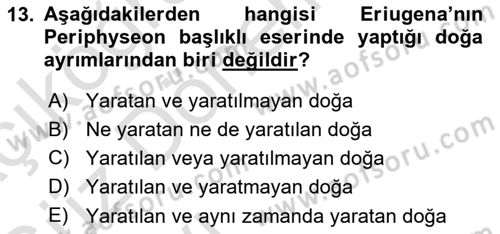 Ortaçağ Felsefesi 1 Dersi 2016 - 2017 Yılı (Vize) Ara Sınav Soruları 13. Soru