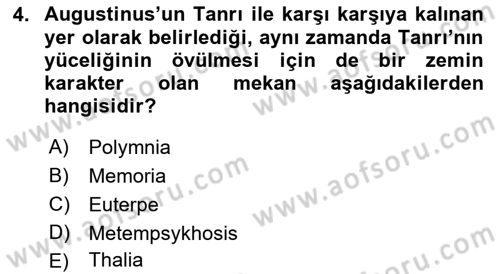 Ortaçağ Felsefesi 1 Dersi 2016 - 2017 Yılı (Vize) Ara Sınav Soruları 4. Soru
