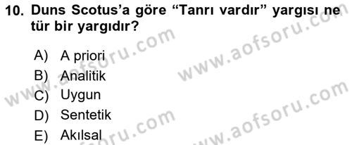 Ortaçağ Felsefesi 1 Dersi 2016 - 2017 Yılı (Final) Dönem Sonu Sınav Soruları 10. Soru