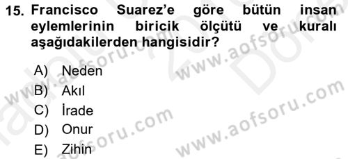 Ortaçağ Felsefesi 1 Dersi 2016 - 2017 Yılı (Final) Dönem Sonu Sınavı 15. Soru